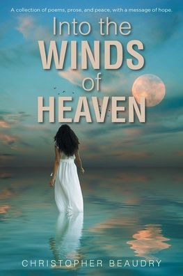 Into the Winds of Heaven