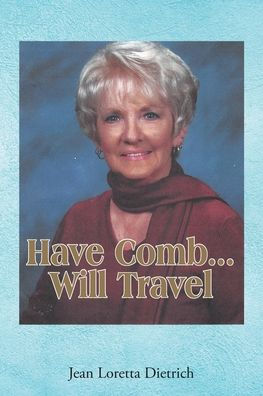 Have Comb...Will Travel