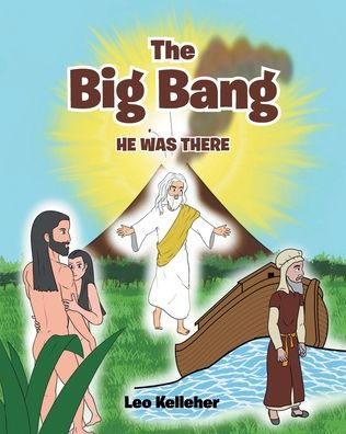 The Big Bang: He Was There
