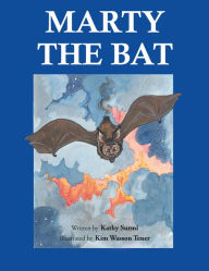 Title: Marty the Bat, Author: Kathy Surmi