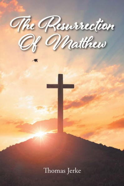 The Resurrection Of Matthew