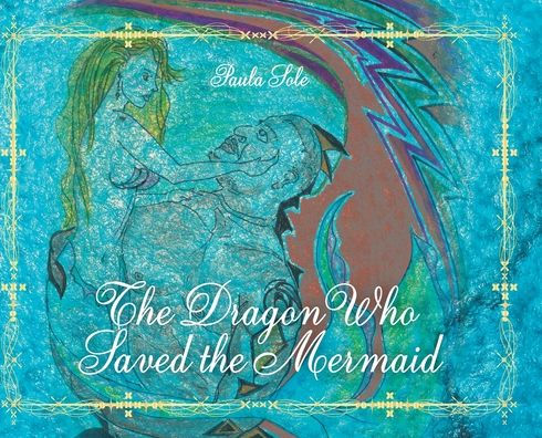 the Dragon Who Saved Mermaid