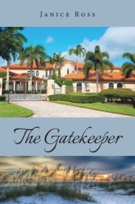 Title: The Gatekeeper, Author: Janice Ross