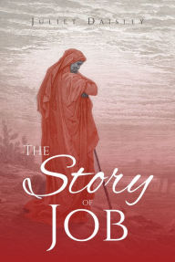 Title: The Story Of Job, Author: Juliet Daisley