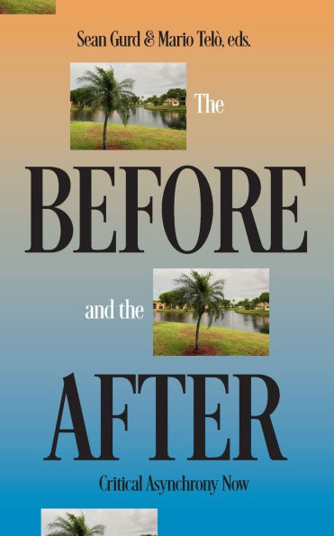 The Before and the After: Critical Asynchrony Now