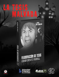 Title: La tesis malvada, Author: Pavel Ruiz Izundegui