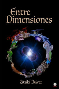 Title: Entre dimensiones, Author: Zitziki Chávez