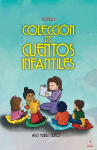 Colección de cuentos infantiles: Tomo 1