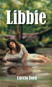 Title: Libbie, Author: Luccia Ford