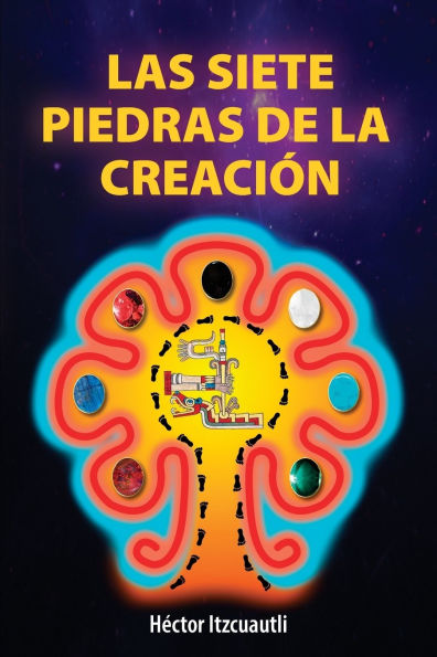 Las Siete Piedras De La Creaciï¿½n