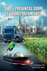 Title: 500 + Preguntas Sobre El Hidrotratamiento, Author: Luis M Rodrïguez Otal