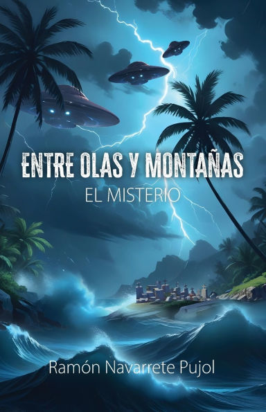 Entre Olas Y Montaï¿½as: El Misterio