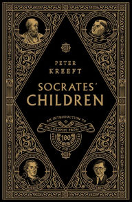 Title: Socrates' Children Box Set: An Introduction to Philosophy from the 100 Greatest Philosophers, Author: Peter Kreeft