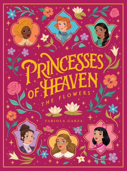 Princesses of Heaven: The Flowers