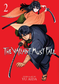 Title: The Valiant Must Fall Vol. 2, Author: Yu Aida