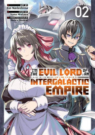 Download ebook free epub I'm the Evil Lord of an Intergalactic Empire! Manga Vol. 2 by Yomu Mishima, Kai Nadashima, Nadare Takamine, Yomu Mishima, Kai Nadashima, Nadare Takamine  (English Edition) 9781685794910