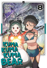 Google books free download online Kuma Kuma Kuma Bear (Manga) Vol. 8 (English literature) 9781685795054 by Kumanano, Sergei, 029 DJVU