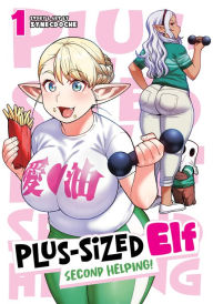 Plus-Sized Elf: Second Helping! Vol. 1