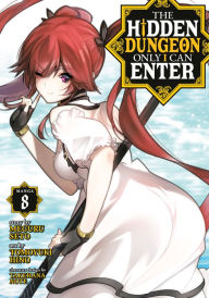 The Hidden Dungeon Only I Can Enter Manga, Vol. 8
