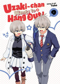 Downloads books Uzaki-chan Wants to Hang Out! Vol. 9 in English by Take 9781685795351 