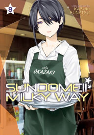 Title: Sundome!! Milky Way Vol. 8, Author: Kazuki Funatsu