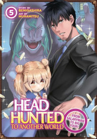 Pdf of books download Headhunted to Another World: From Salaryman to Big Four! Vol. 5 9781685795528 by Benigashira, Muramitsu (English Edition)