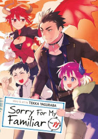 Ebooks for mobile free download Sorry For My Familiar Vol. 11 English version by Tekka Yaguraba, Tekka Yaguraba