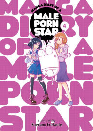 Title: Manga Diary of a Male Porn Star Vol. 4, Author: Kaeruno Erefante