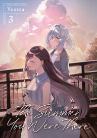 Title: The Summer You Were There Vol. 3, Author: Yuama