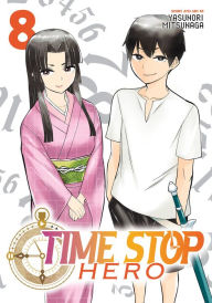 Download ebook file Time Stop Hero Vol. 8 English version 9781685795832 by Yasunori Mitsunaga 