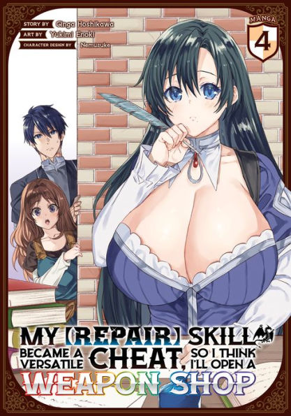 My [Repair] Skill Became a Versatile Cheat, So I Think I'll Open Weapon Shop (Manga) Vol. 4