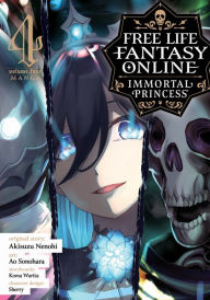 Free Life Fantasy Online: Immortal Princess (Manga) Vol. 4