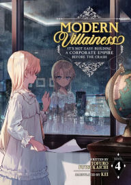 Free download ebooks in pdf form Modern Villainess: It's Not Easy Building a Corporate Empire Before the Crash (Light Novel) Vol. 4 9781685796303 by Tofuro Futsukaichi, KEI CHM (English literature)