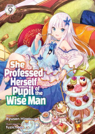Title: She Professed Herself Pupil of the Wise Man (Light Novel) Vol. 9, Author: Ryusen Hirotsugu
