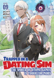 Ebook pdf files free download Trapped in a Dating Sim: The World of Otome Games is Tough for Mobs (Light Novel) Vol. 9 9781685796389 (English Edition) by Yomu Mishima, Monda, Yomu Mishima, Monda RTF