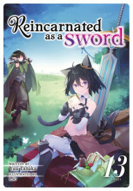 Free digital electronics books download Reincarnated as a Sword (Light Novel) Vol. 13 English version by Yuu Tanaka, Llo 9781685796419