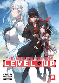 Free download ebook for pc The World's Fastest Level Up (Light Novel) Vol. 2 9781685796631 (English Edition) 