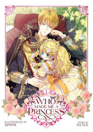 Downloads books free Who Made Me a Princess Vol. 1 (English Edition)