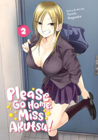 Download ebook from google book as pdf Please Go Home, Miss Akutsu! Vol. 2  9781685797065 by Taichi Nagaoka