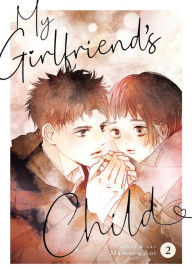 Electronic books free download My Girlfriend's Child Vol. 2 by Mamoru Aoi, Mamoru Aoi (English literature) 9781685797072 