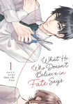 Alternative view 1 of What He Who Doesn't Believe in Fate Says Vol. 1