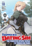 Alternative view 1 of Trapped in a Dating Sim: The World of Otome Games is Tough for Mobs (Light Novel) Vol. 10