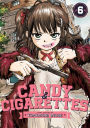 CANDY AND CIGARETTES Vol. 6