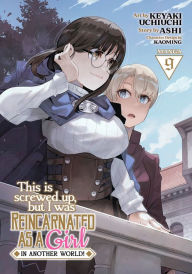 Download books isbn This Is Screwed Up, but I Was Reincarnated as a GIRL in Another World! (Manga) Vol. 9 English version 9781685799403 iBook by Ashi, Keyaki Uchiuchi, Kaoming