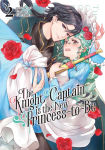 Alternative view 1 of The Knight Captain is the New Princess-to-Be Vol. 2