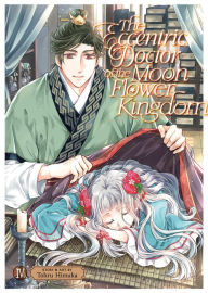 Easy books free download The Eccentric Doctor of the Moon Flower Kingdom Vol. 4