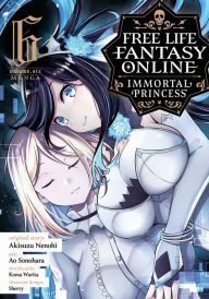 Amazon ebooks free download Free Life Fantasy Online: Immortal Princess (Manga) Vol. 6 by Akisuzu Nenohi, Sherry PDB