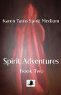 Spirit Adventures Book 2