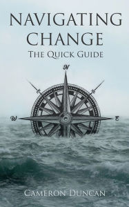 Title: Navigating Change, Author: Cameron C Duncan