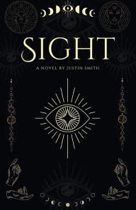 Downloading pdf books google SIGHT (English Edition) by Justin Smith, Justin Smith RTF FB2 DJVU